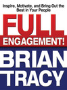 Full Engagement! (MP3): Inspire, Motivate, and Bring Out the Best in Your People